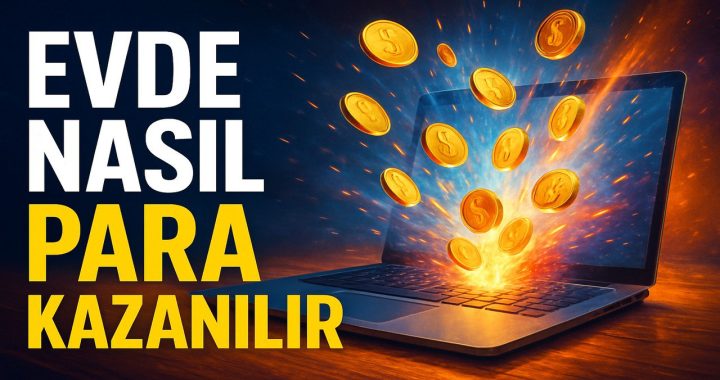 İnternetten Para Kazanma Yöntemleri